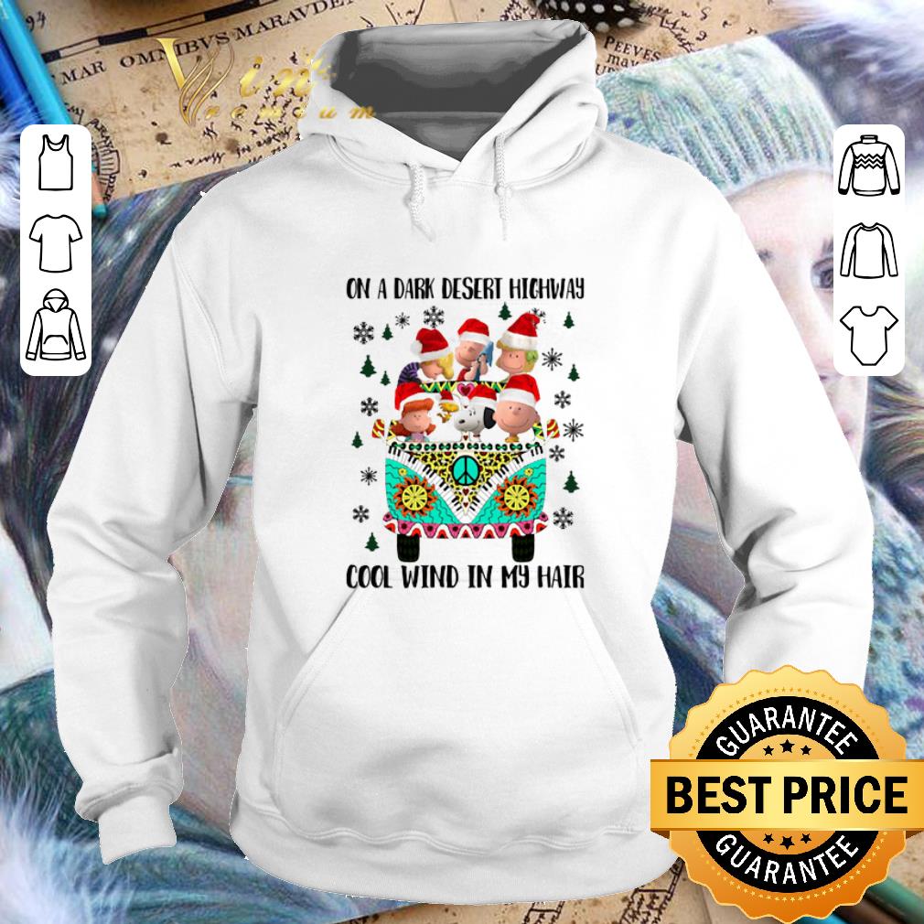 Best Peanuts on a dark desert highway cool wind in my hair Christmas shirt Best Peanuts on a dark desert highway cool wind in my hair Christmas shirt 4 - Best Peanuts on a dark desert highway cool wind in my hair Christmas shirt