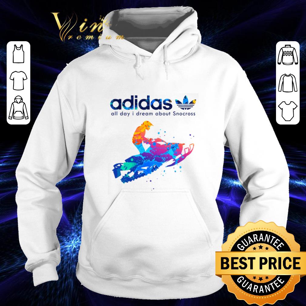 Pretty adidas all day i dream about Snocross shirt Pretty adidas all day i dream about Snocross shirt 4 - Pretty adidas all day i dream about Snocross shirt