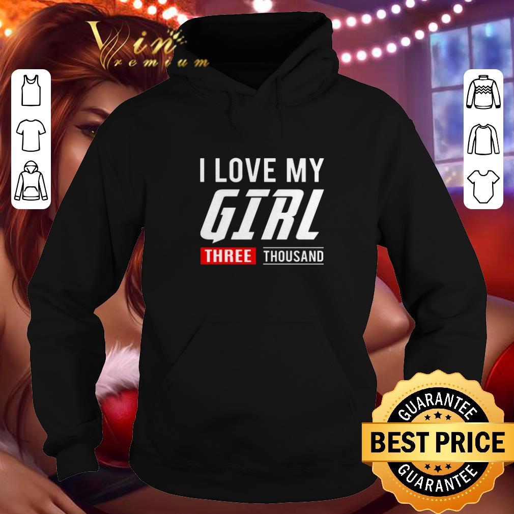 Awesome I love my girl three thousand Marvel Studios shirt Awesome I love my girl three thousand Marvel Studios shirt 4 - Awesome I love my girl three thousand Marvel Studios shirt