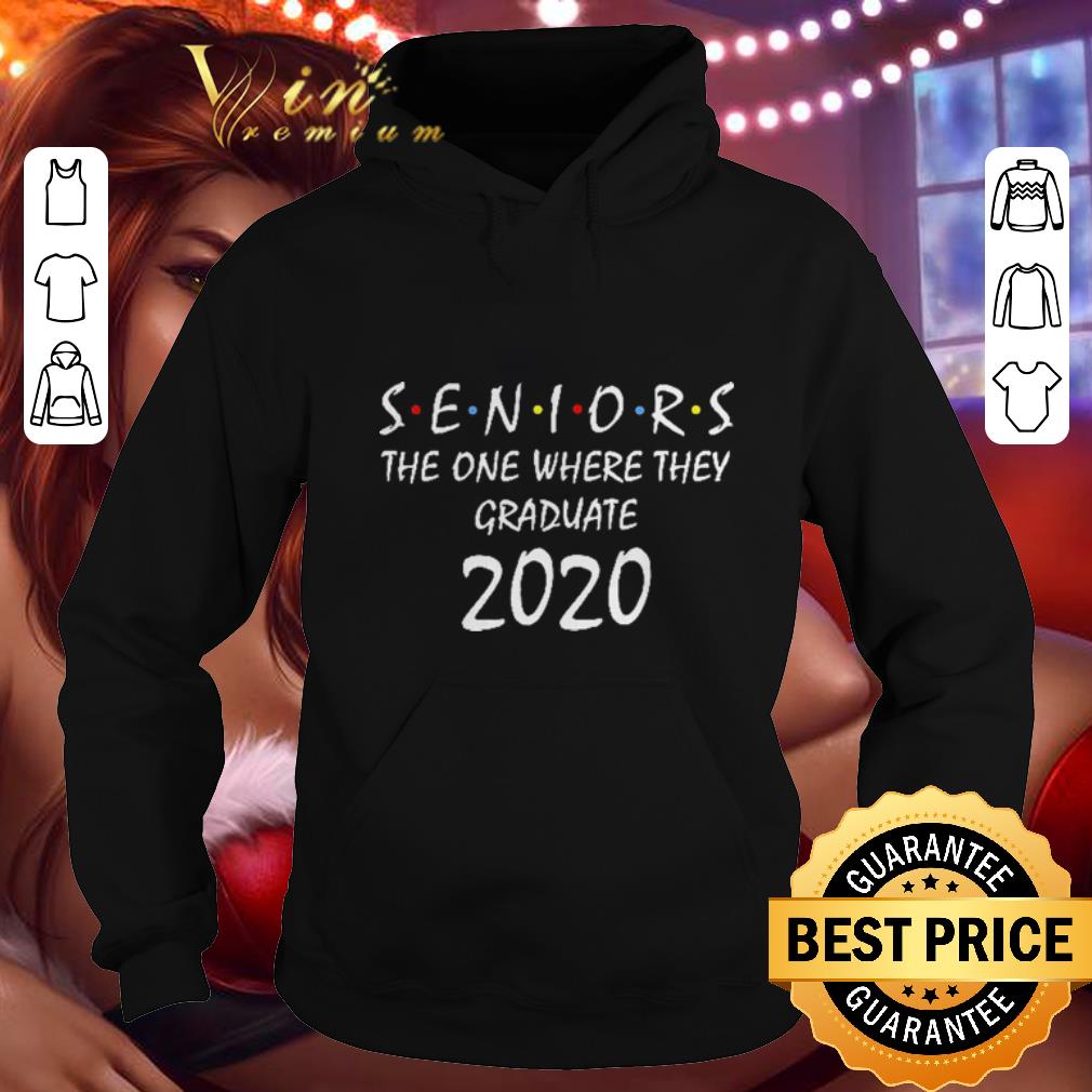 Awesome Seniors 2020 the one where they graduate 2020 shirt 4 - Awesome Seniors 2020 the one where they graduate 2020 shirt