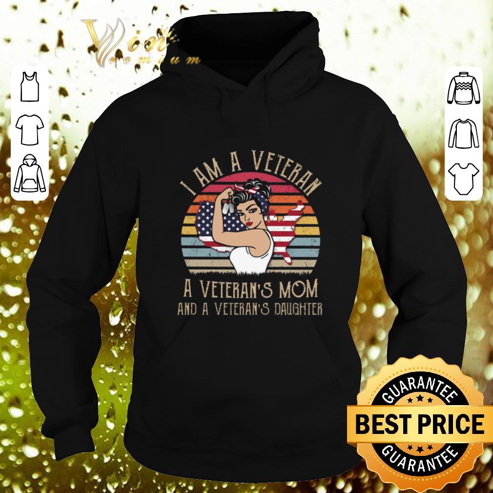 Best Strong girl I am a veteran s mom and daughter vintage shirt 4 - Best Strong girl I am a veteran's mom and daughter vintage shirt