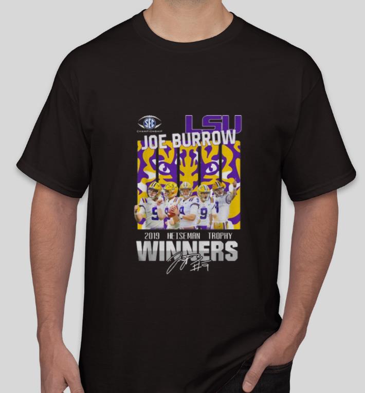 Nice LSU Joe Burrow 2019 Heisman Trophy Winners Signature shirt 4 - Nice LSU Joe Burrow 2019 Heisman Trophy Winners Signature shirt