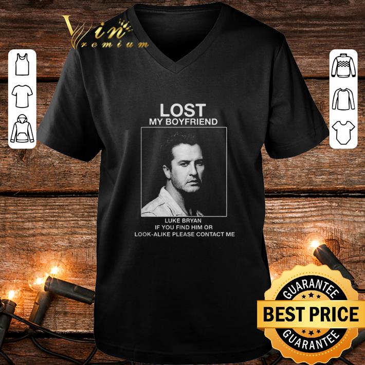 Awesome Lost my boyfriend Luke Bryan if you find him or look alike shirt 4 - Awesome Lost my boyfriend Luke Bryan if you find him or look-alike shirt