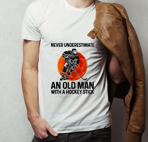 Awesome Never Underestimate An Old Man With A Hockey Stick shirt 4 - Awesome Never Underestimate An Old Man With A Hockey Stick shirt