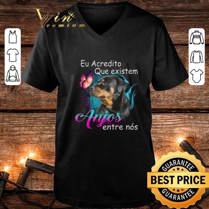 Best Rottweiler Eu Acredito Que existem Anjos entre nos shirt 4 - Best Rottweiler Eu Acredito Que existem Anjos entre nos shirt