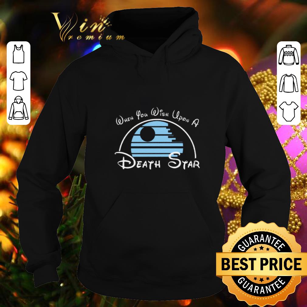 Best When you wish upon a Death Star Wars shirt Best When you wish upon a Death Star Wars shirt 4 - Best When you wish upon a Death Star Wars shirt