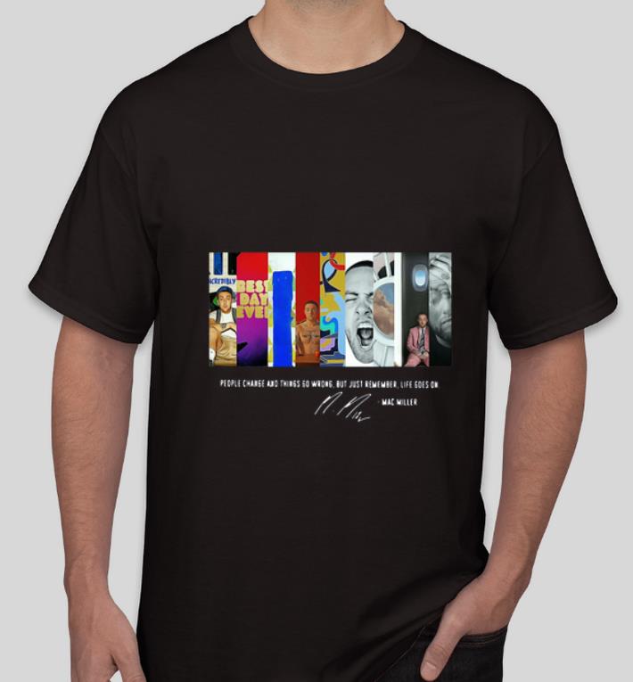 Hot Mac Miller People Change And Things 60 Wrong Signature shirt 4 - Hot Mac Miller People Change And Things 60 Wrong Signature shirt