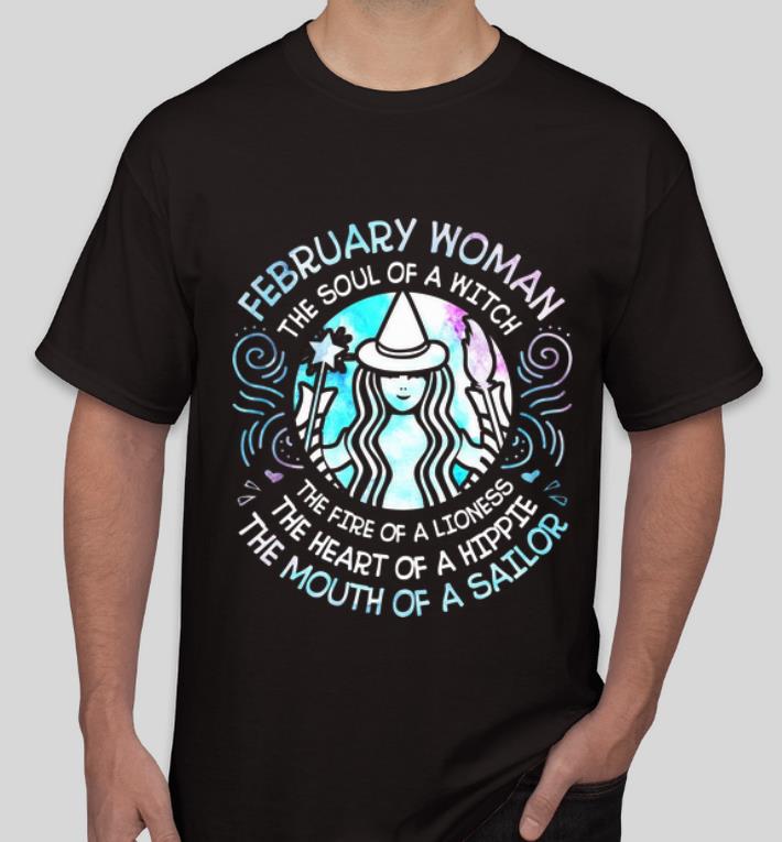 Official February Woman The Soul Of A Witch The Mouth Of A Sailor shirt 4 - Official February Woman The Soul Of A Witch The Mouth Of A Sailor shirt