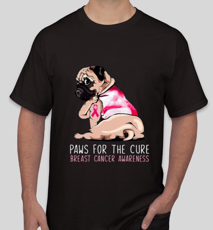 Premium Pug Paws For The Cure Breast Cancer Awareness Pink Ribbon shirt 4 - Premium Pug Paws For The Cure Breast Cancer Awareness Pink Ribbon shirt