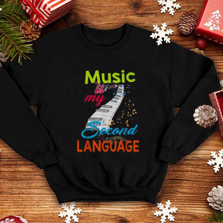 Best Music is my second language shirt 4 - Best Music is my second language shirt