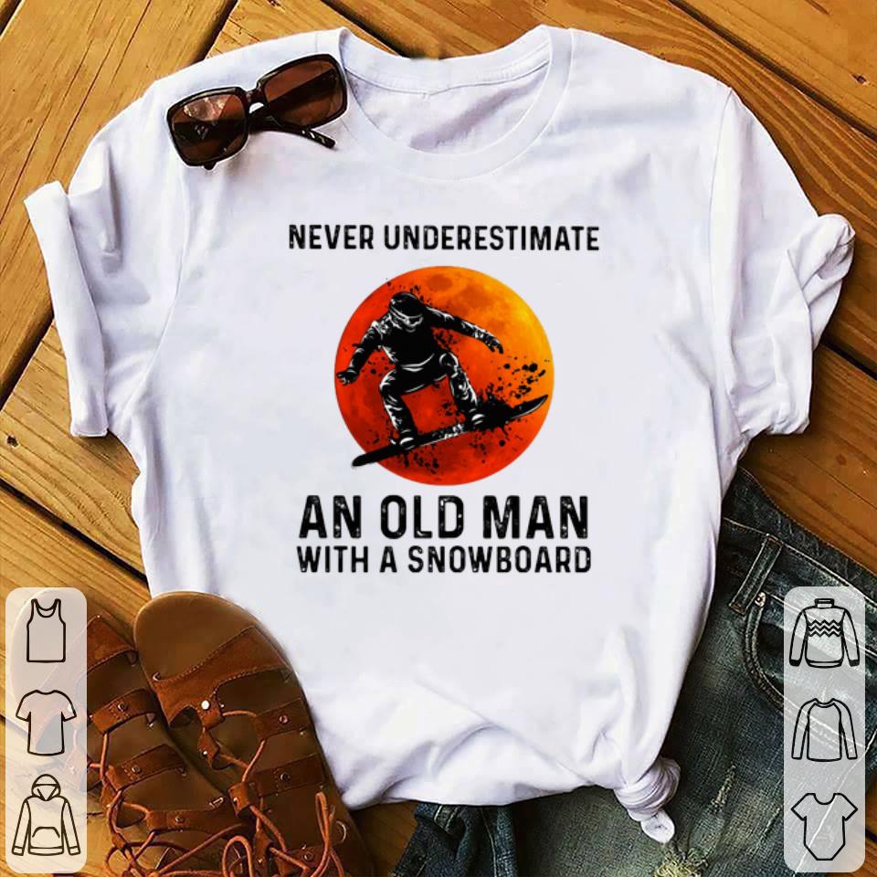 Nice Never underestimate an old man with a snowboarding sports Sunset shirt 1 - Nice Never underestimate an old man with a snowboarding sports Sunset shirt