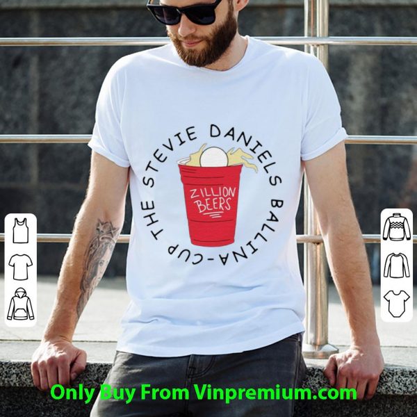 Great Zillion Beers Cup The Stevie Daniels Ballina shirt