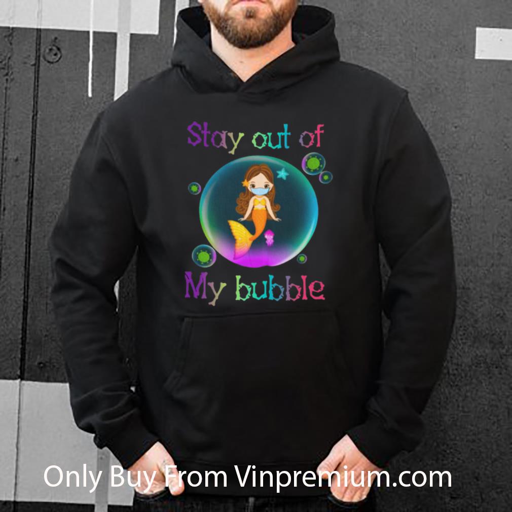280b0b36 official mermaid stay out of my bubble coronavirus shirt 4 - Official Mermaid Stay Out Of My Bubble Coronavirus shirt