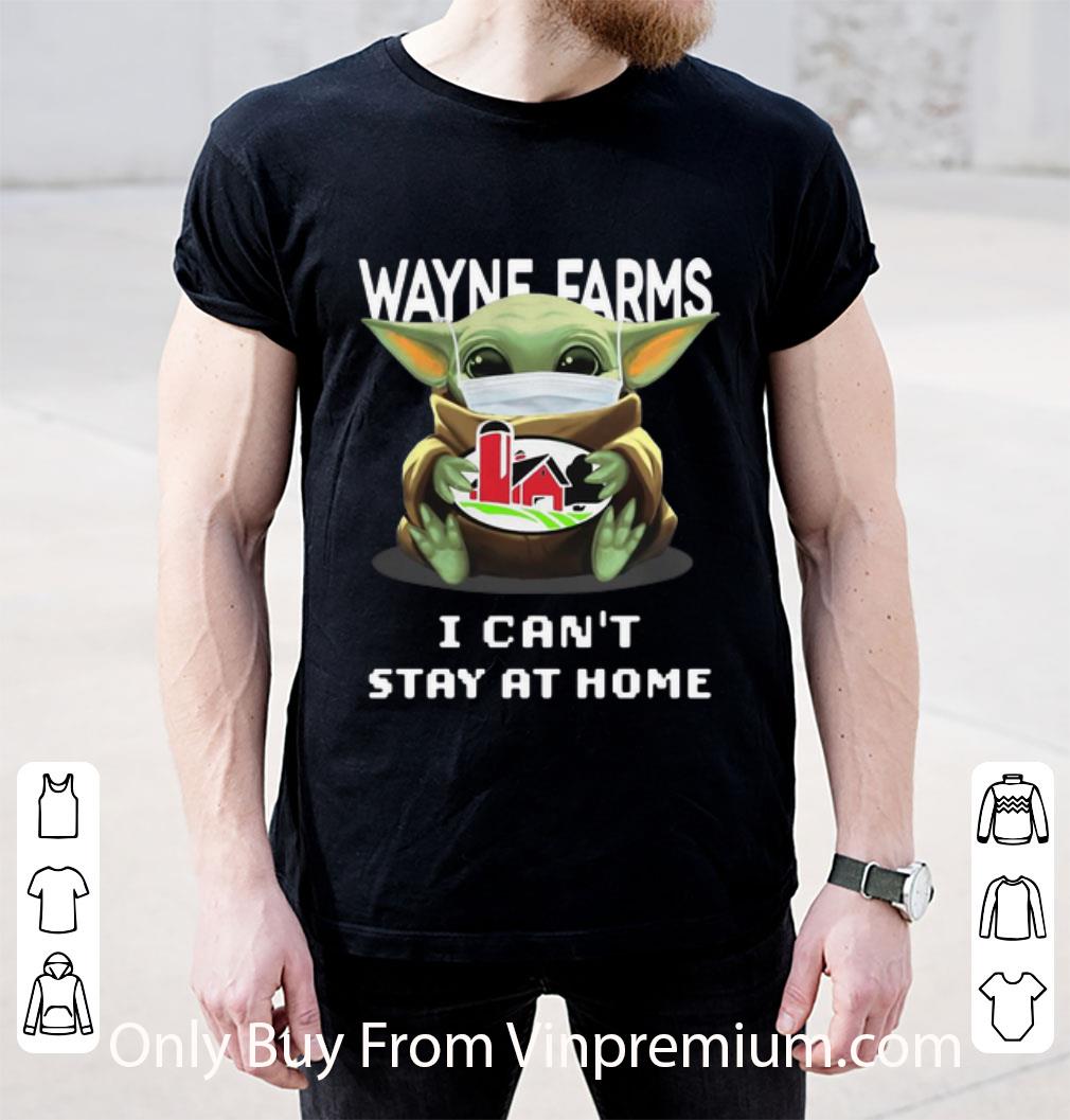 Official Star Wars Baby Yoda Mask Hug Wayne Farms I Can't Stay At Home shirt Official Star Wars Baby Yoda Mask Hug Wayne Farms I Can't Stay At Home shirt