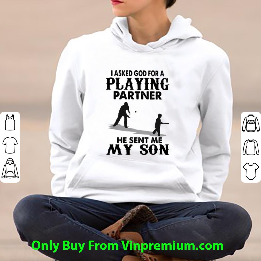 500f954c top i asked god for a playing partner he sent me my son shirt 4 - Top I Asked God For A Playing Partner He Sent Me My Son shirt