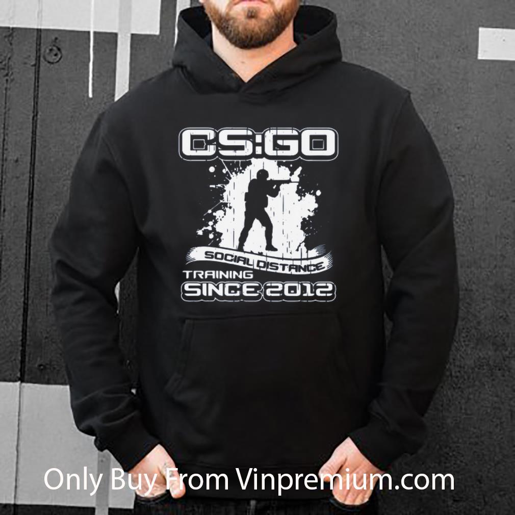 5429d1d7 pretty cs go social distance training since 2012 shirt 4 - Pretty CS GO Social Distance Training Since 2012 shirt