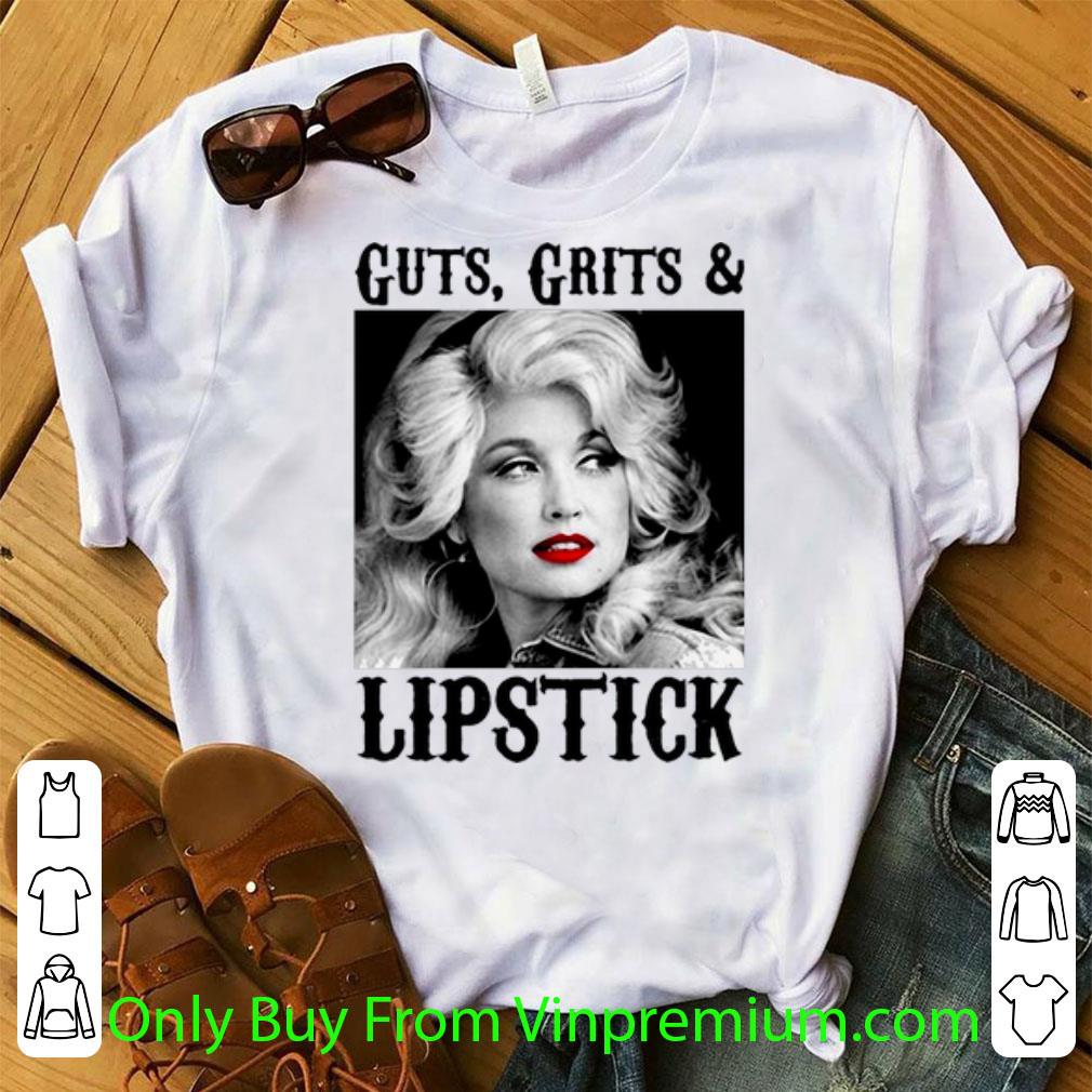 Hot Guts Grits And Lipstick Dolly Parton shirt