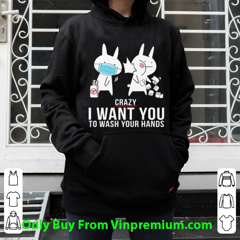 61b0bb8f pretty rabbit slap crazy i want you to wash your hands shirt 4 - Pretty Rabbit Slap Crazy I Want You To Wash Your Hands shirt