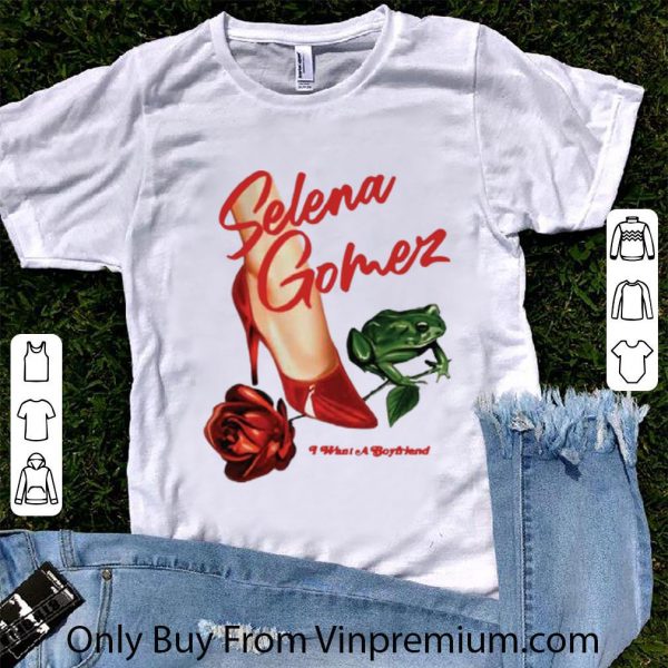 Nice Rose Shoes Frog Selena Gomez What A Boyfriend shirt