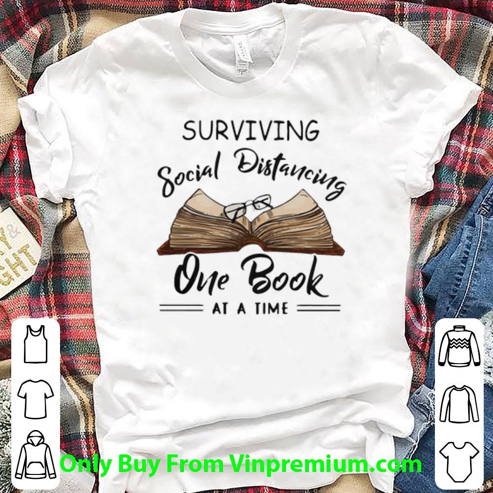 Hot Surviving Social Distancing One Book At A Time Covid-19 shirt