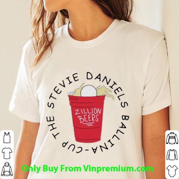 Great Zillion Beers Cup The Stevie Daniels Ballina shirt