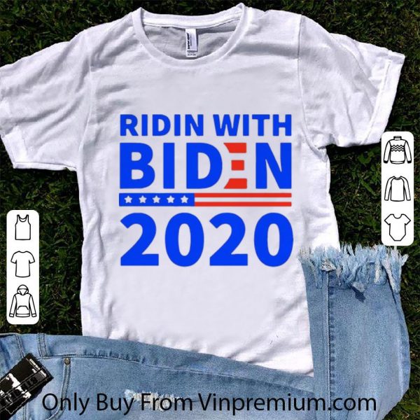 Premium Ridin With Biden 2020 shirt