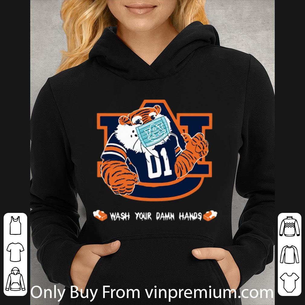 Great Auburn Tigers Wash Your Damn Hands Covid 19 shirt 4 - Great Auburn Tigers Wash Your Damn Hands Covid-19 shirt