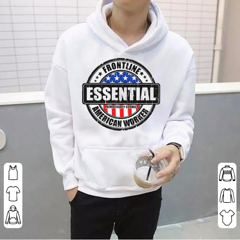 Official Frontline Essential American Worker American Flag shirt 4 - Official Frontline Essential American Worker American Flag shirt