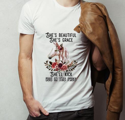 Pretty Horse She s Beautiful She s Grace She ll Kick You In The Face Floral shirt 4 - Pretty Horse She’s Beautiful She’s Grace She’ll Kick You In The Face Floral shirt