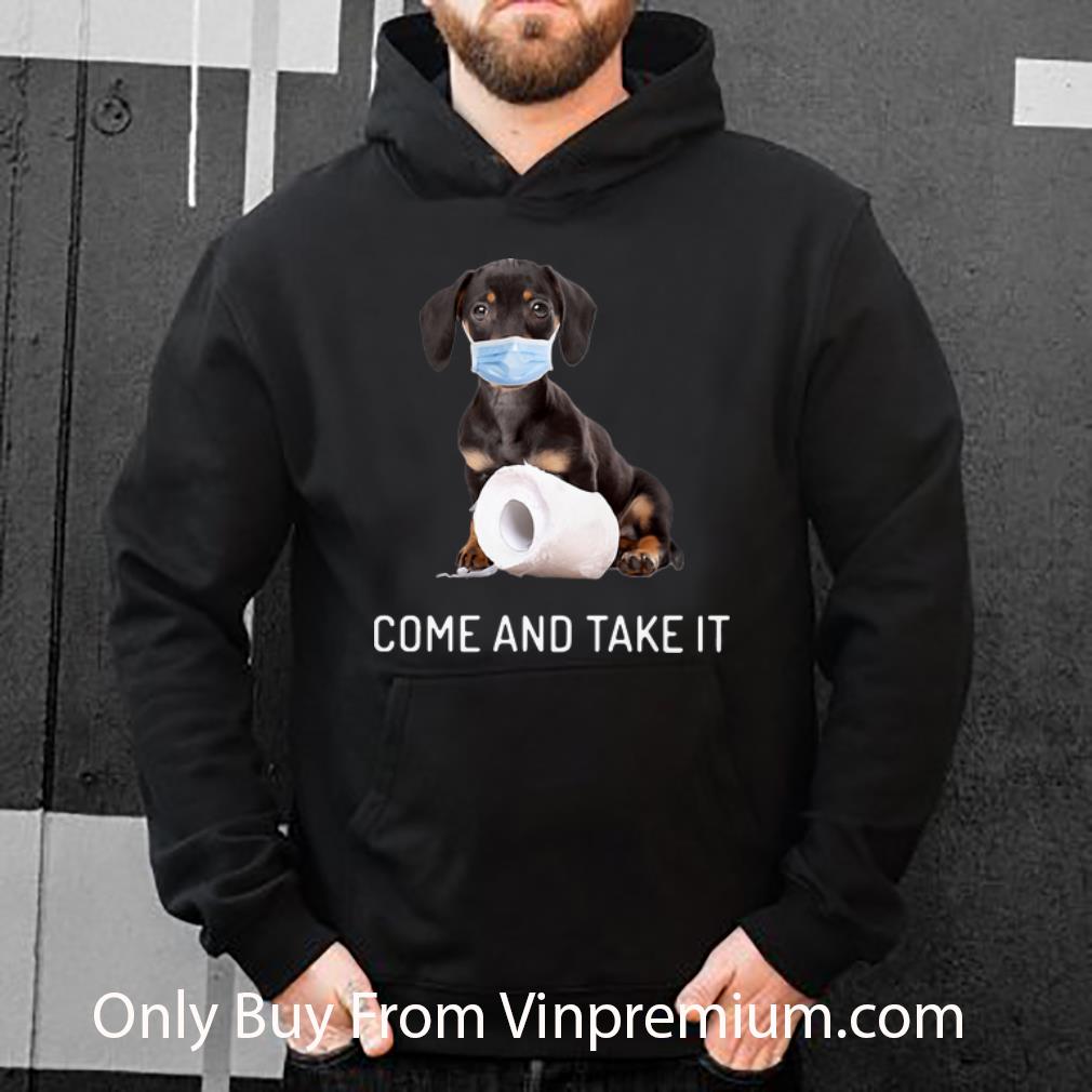 Top Dachshund Come And Take It Toilet Paper shirt 4 1 - Top Dachshund Come And Take It Toilet Paper shirt