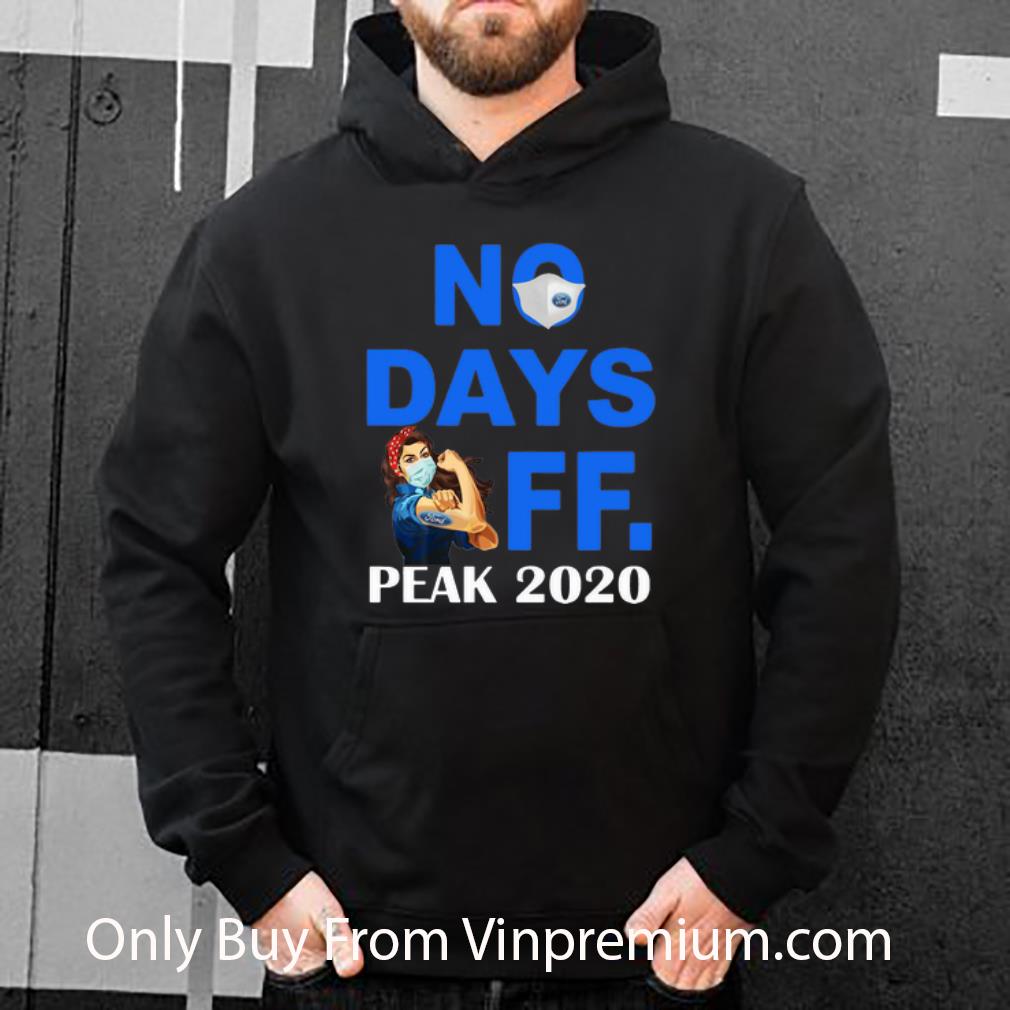 c1d96d6b great ford strong woman no days off peak 2020 shirt 4 - Great Ford Strong Woman No Days Off Peak 2020 shirt