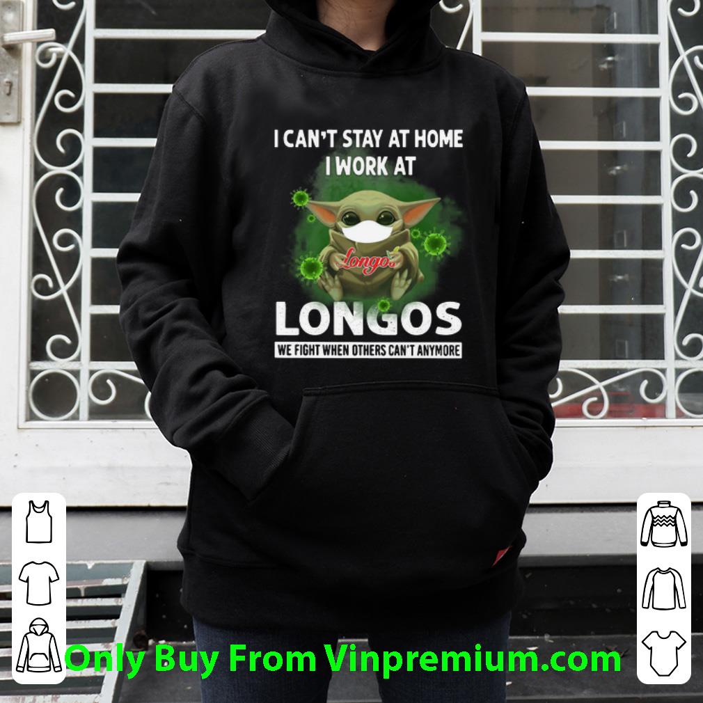 d96fb64d hot baby yoda i can t stay at home i work at longos coronavirus shirt 4 - Hot Baby Yoda I Can’t Stay At Home I Work At Longos Coronavirus shirt