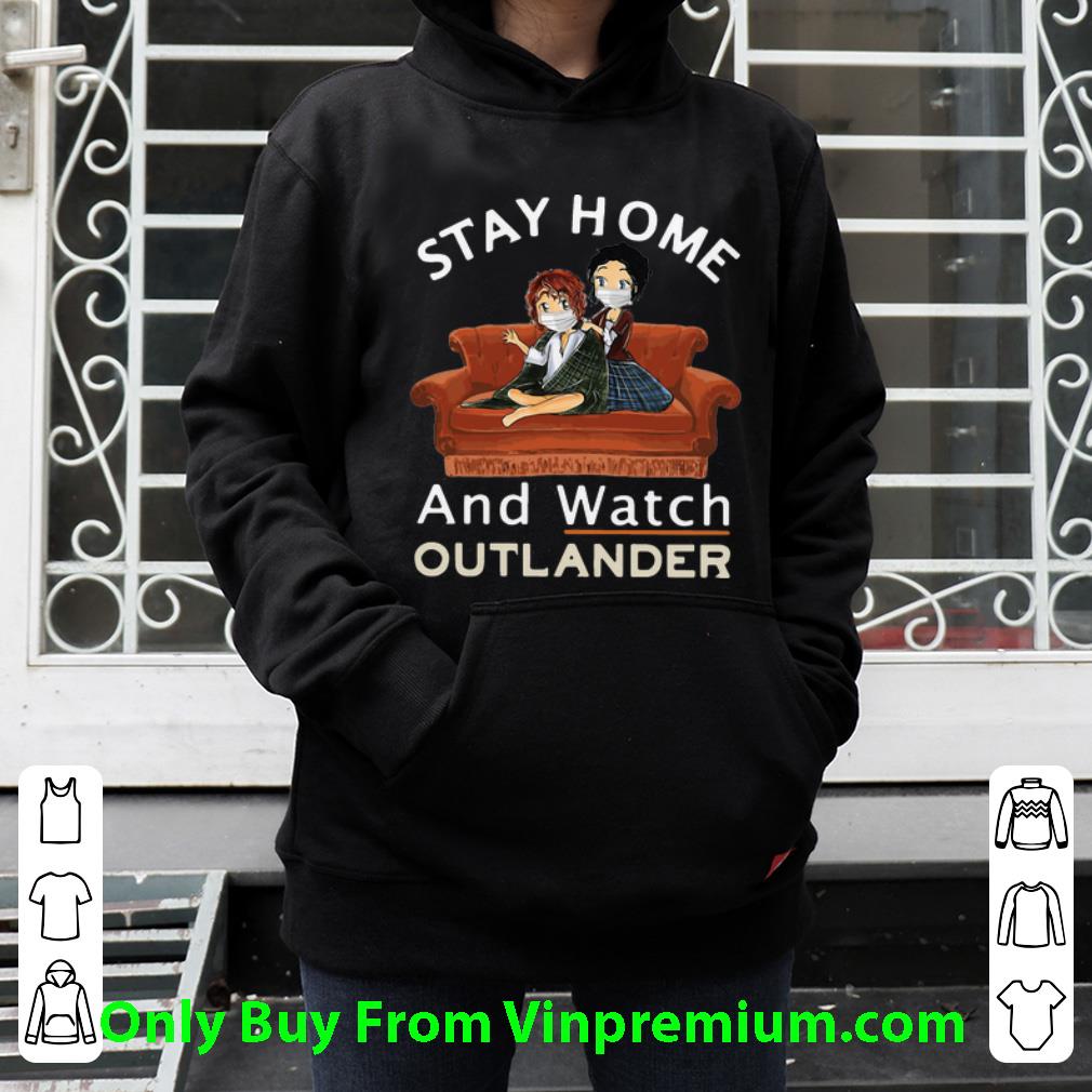 e7c4d5c6 awesome stay home and watch outlander shirt 4 - Awesome Stay Home And Watch Outlander shirt