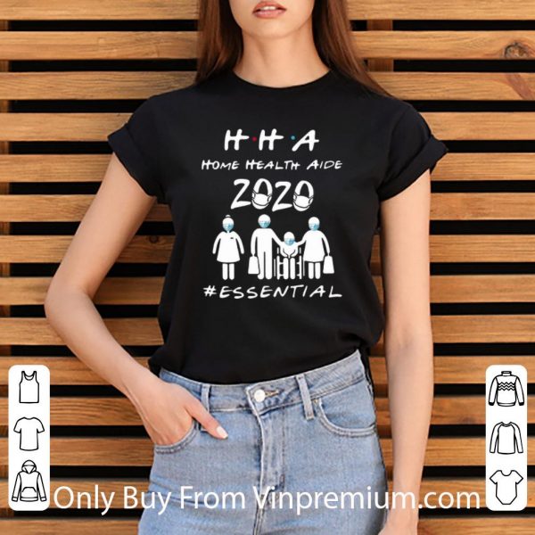 Top HHA Home Health Aide 2020 #Essential Covid-19 shirt