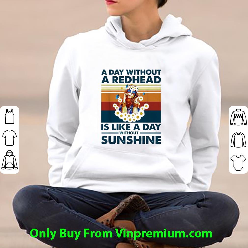 00c9d26b nice vintage a day without a redhead is like a day without sunshine shirt 4 - Nice Vintage A Day Without A Redhead Is Like A Day Without Sunshine shirt
