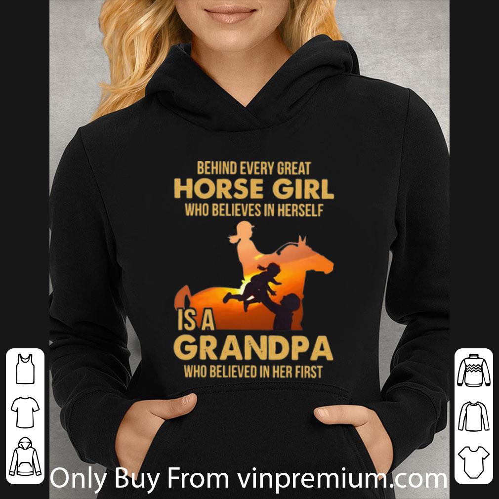 1b861b30 great behind every great horse girl who believes in herself is a grandpa shirt 4 - Great Behind Every Great Horse Girl Who Believes In Herself Is A Grandpa shirt