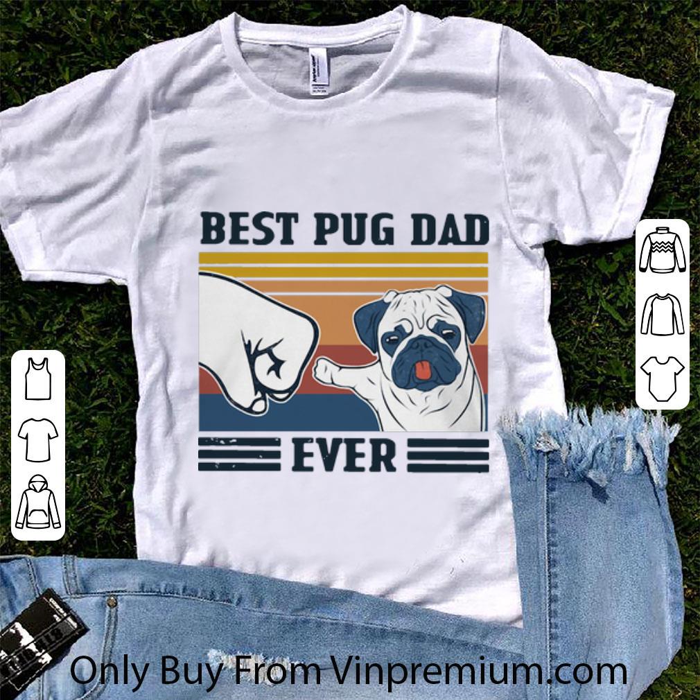 Hot Vintage Best Pug Dad Ever Father's Day shirt