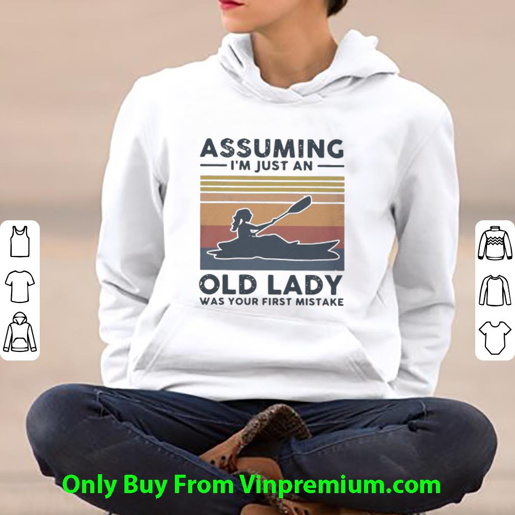 2873e6f7 awesome vintage kayak assuming i m just an old lady was your first mistake shirt 4 - Awesome Vintage Kayak Assuming I’m Just An Old Lady Was Your First Mistake shirt
