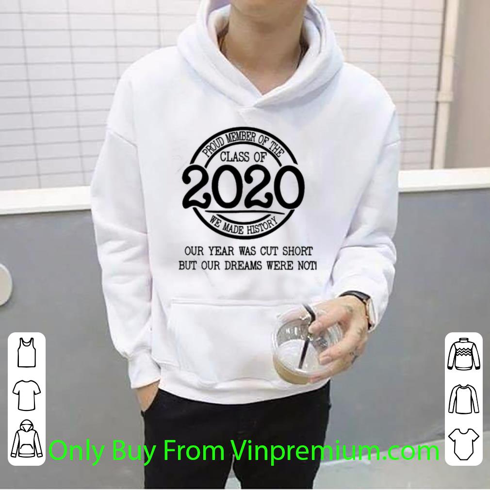 4b653ae2 hot proud member of the class 2020 we made history our year shirt 4 - Hot Proud Member Of The Class 2020 We Made History Our Year shirt