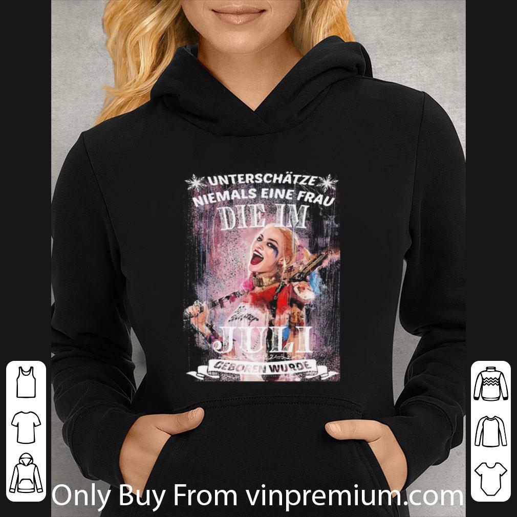 59097337 official harley quinn unterschatze niemals eine frau die im juli shirt 4 - Official Harley Quinn Unterschatze Niemals Eine Frau Die Im Juli shirt