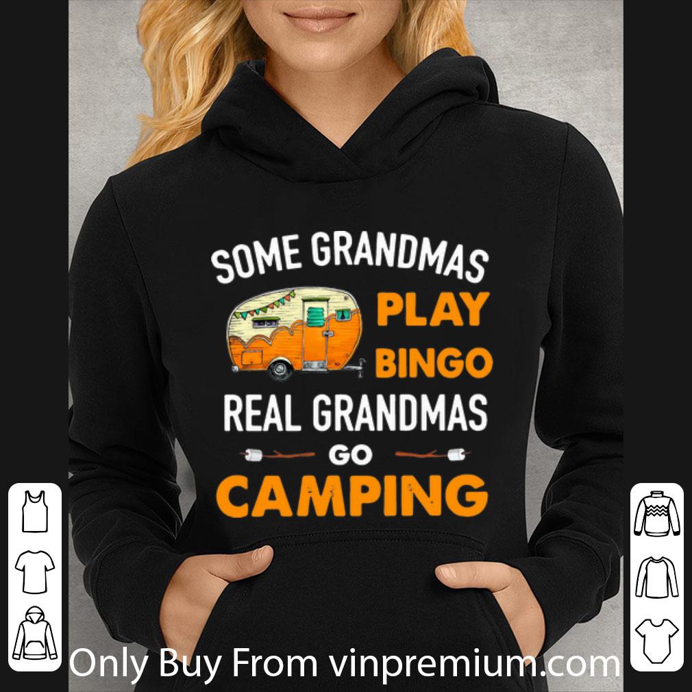 63434f9d great some grandmas play bingo real grandmas go camping shirt 4 - Great Some Grandmas Play Bingo Real Grandmas Go Camping shirt