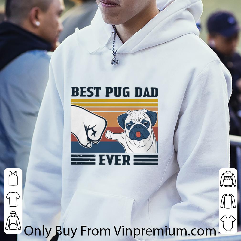 77b9ec75 hot vintage best pug dad ever father s day shirt 4 - Hot Vintage Best Pug Dad Ever Father's Day shirt