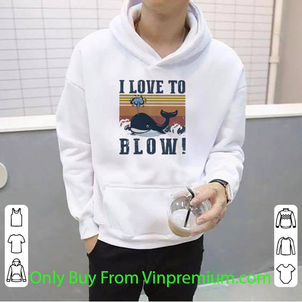 7eead35a premium vintage whale i love to blow shirt 4 - Premium Vintage Whale I Love To Blow shirt
