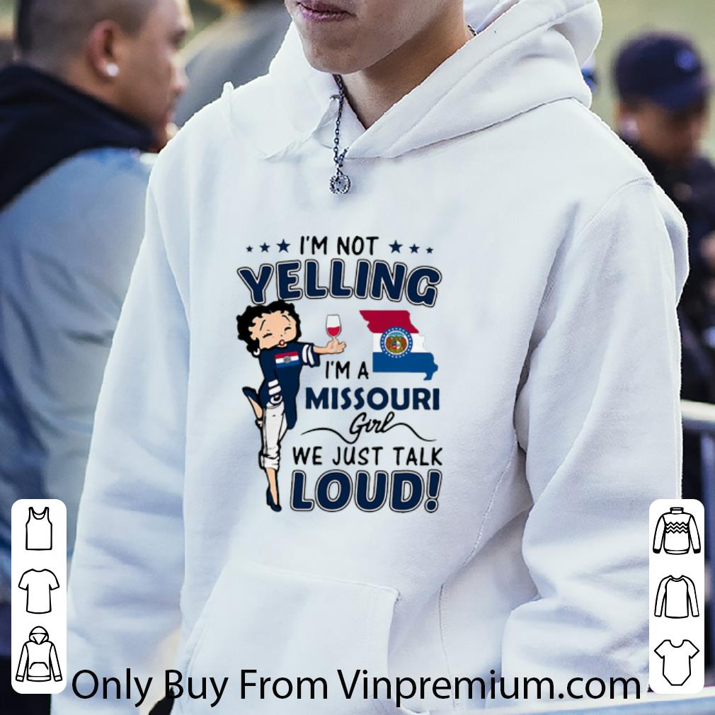 a2de75c7 pretty betty boop i m not yelling i m a missouri girl we just talk loud shirt 4 - Pretty Betty Boop I’m Not Yelling I’m A Missouri Girl We Just Talk Loud shirt
