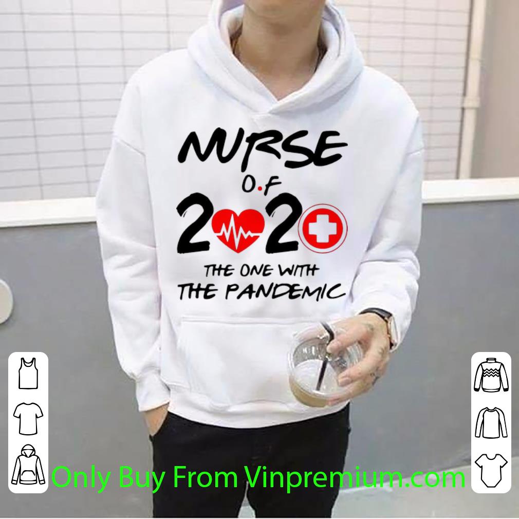 be8195e1 premium nurse of 2020 the one with the pandemic shirt 4 - Premium Nurse Of 2020 The One With The Pandemic shirt