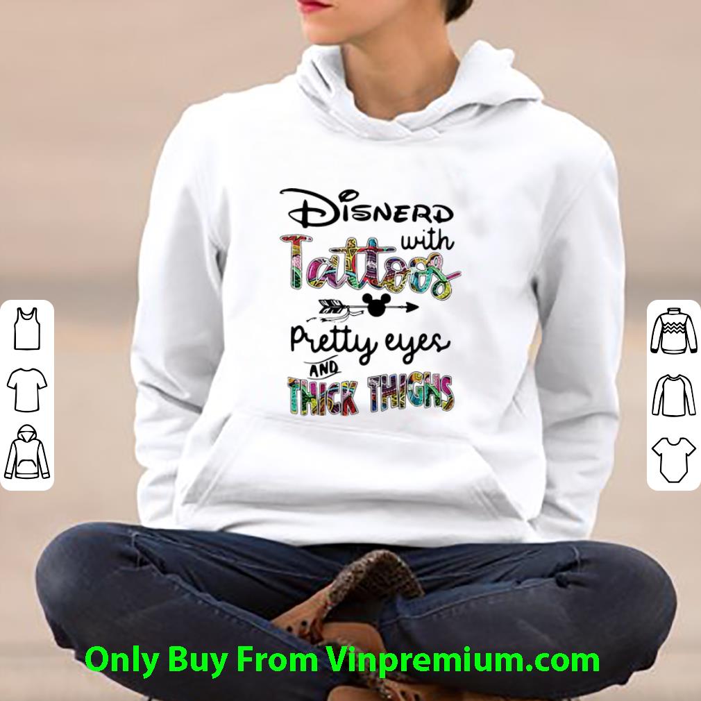 1a35570e premium disnerd with tattoos pretty eyes and thick thighs disney shirt 4 - Premium Disnerd With Tattoos Pretty Eyes And Thick Thighs Disney shirt