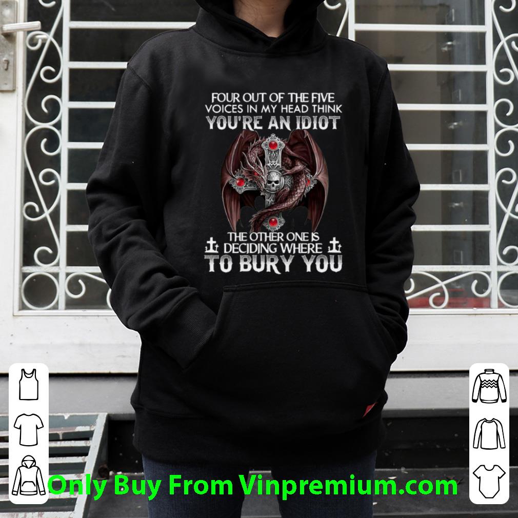 2222c46b hot skull dragon four out of the five voices in my head think you re an idiot shirt 4 - Hot Skull Dragon Four Out Of The Five Voices In My Head Think You're An Idiot shirt