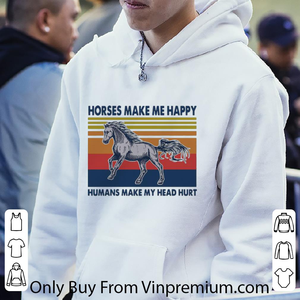 2d6c66f3 pretty vintage horses make me happy humans make my head hurt shirt 4 - Pretty Vintage Horses Make Me Happy Humans Make My Head Hurt shirt
