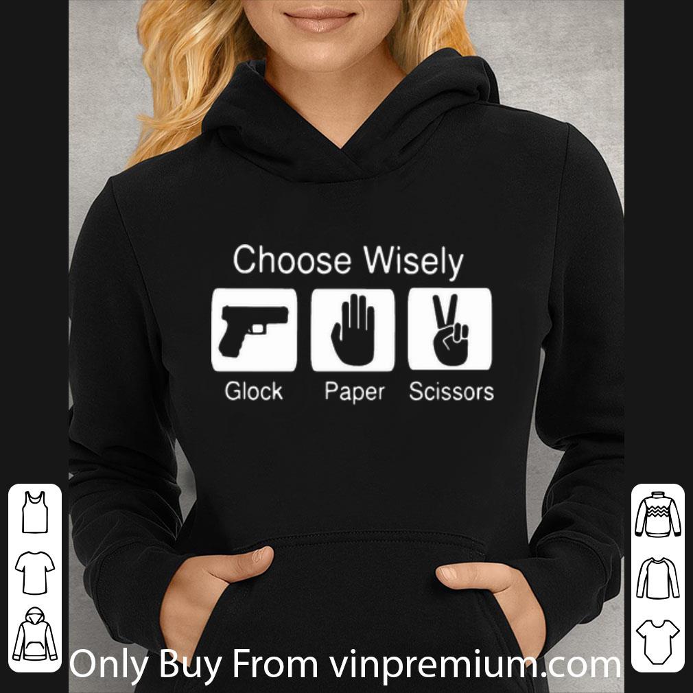 398ad59a official choose wisely glock paper scissors shirt 4 - Official Choose Wisely Glock Paper Scissors shirt