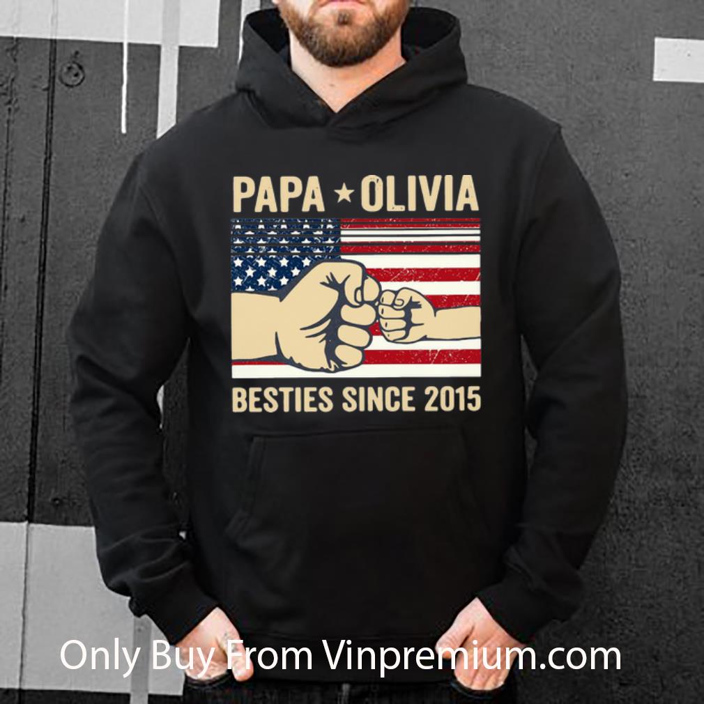 3f444d0b original papa olivia besties since 2015 american flag shirt 4 - Original Papa Olivia Besties Since 2015 American Flag shirt